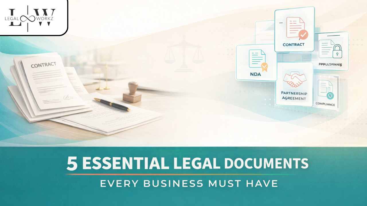 5 Essential Legal Documents Every Business Must Have